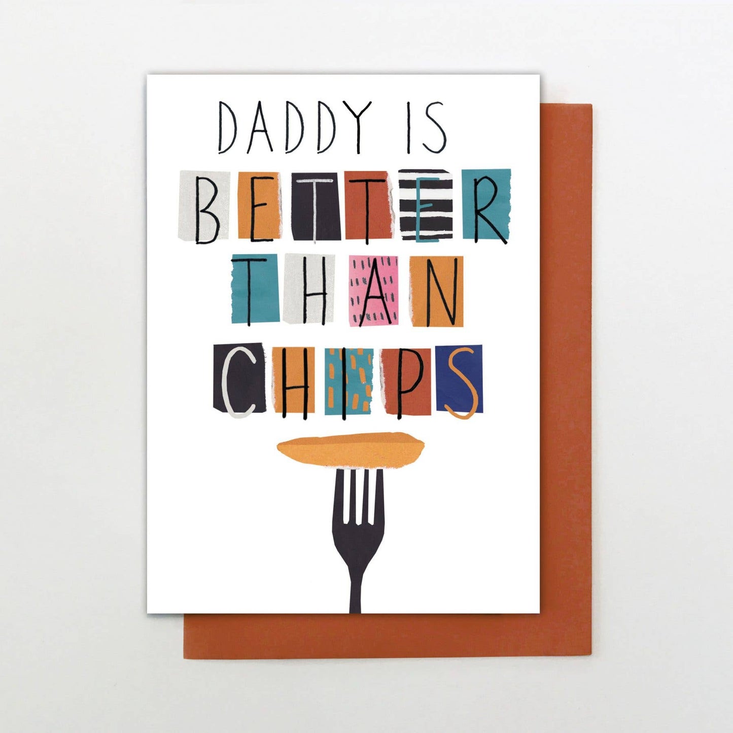 DADDY IS BETTER THAN CHIPS CARD