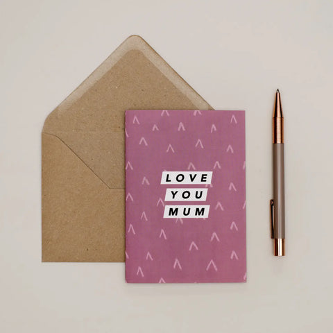 PINK PATTERN ARROWS LOVE YOU MUM CARD