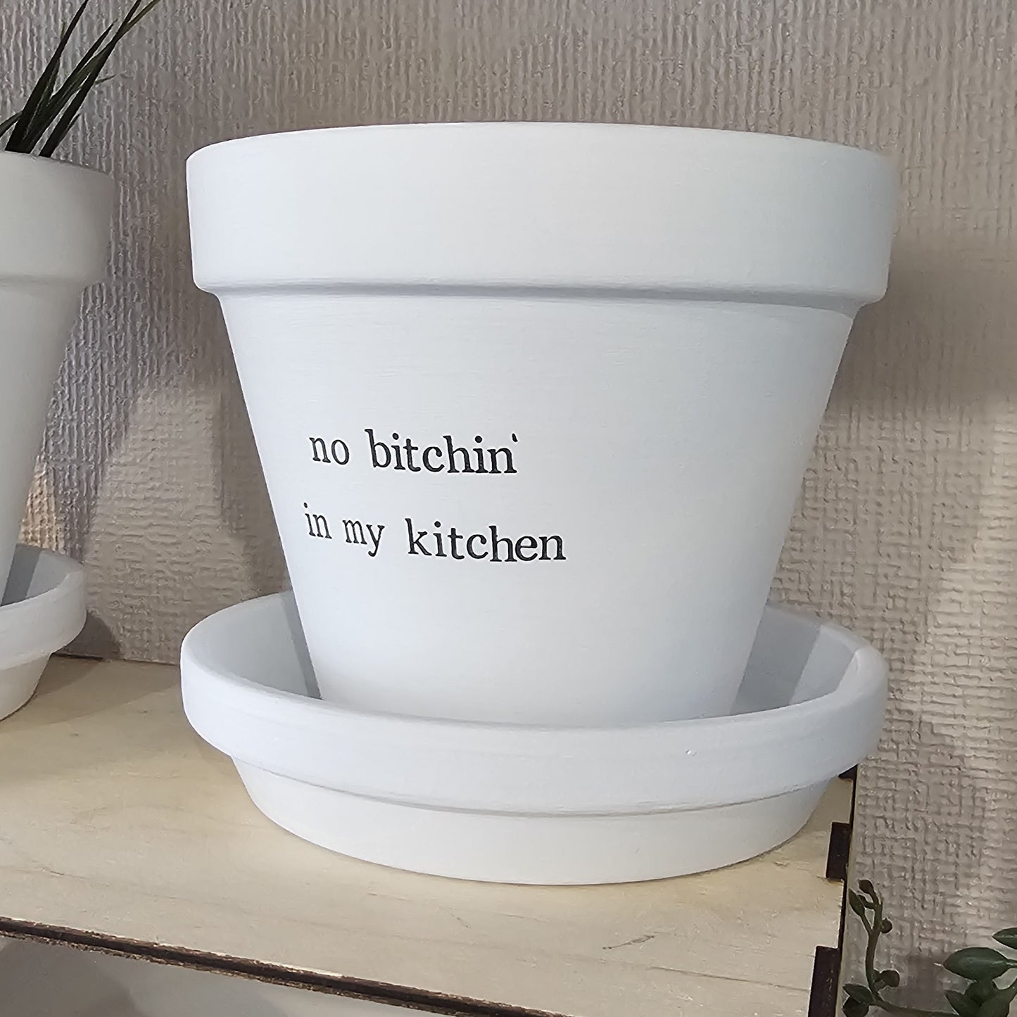 NO BITCHIN IN MY KITCHEN