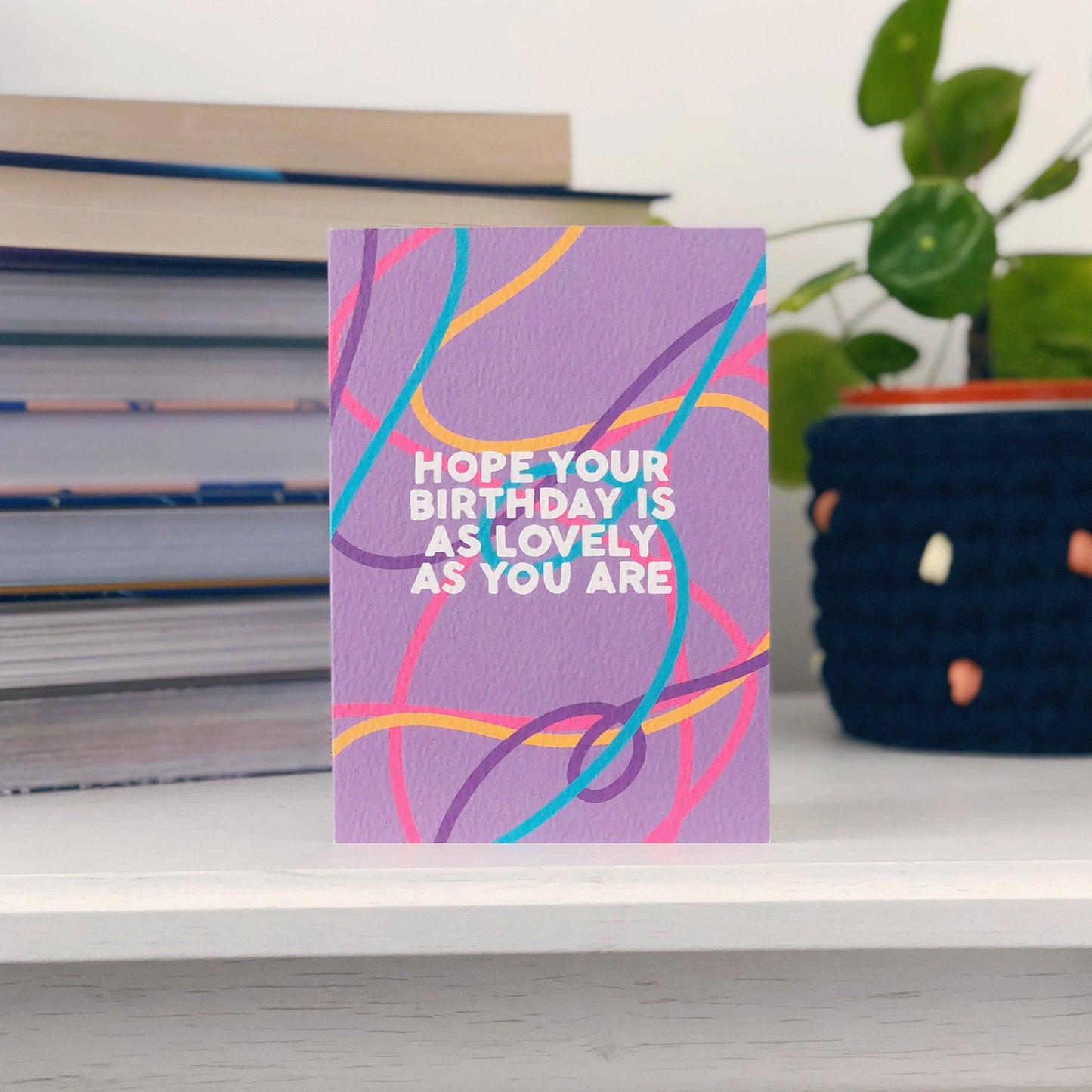 HOPE YOUR BIRTHDAY IS AS LOVELY CARD