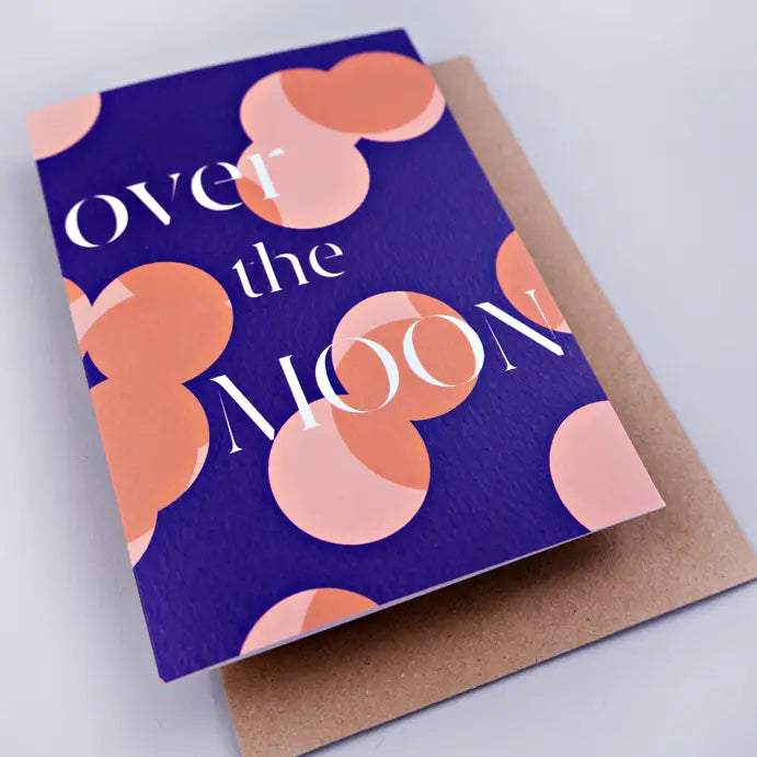 OVER THE MOON CARD