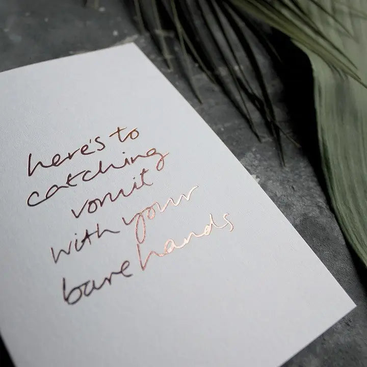 HERE'S TO CATCHING VOMIT