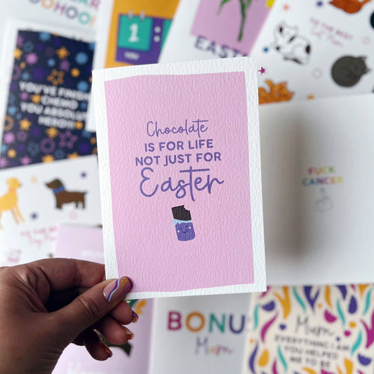 CHOCOLATE IS FOR LIFE EASTER CARD