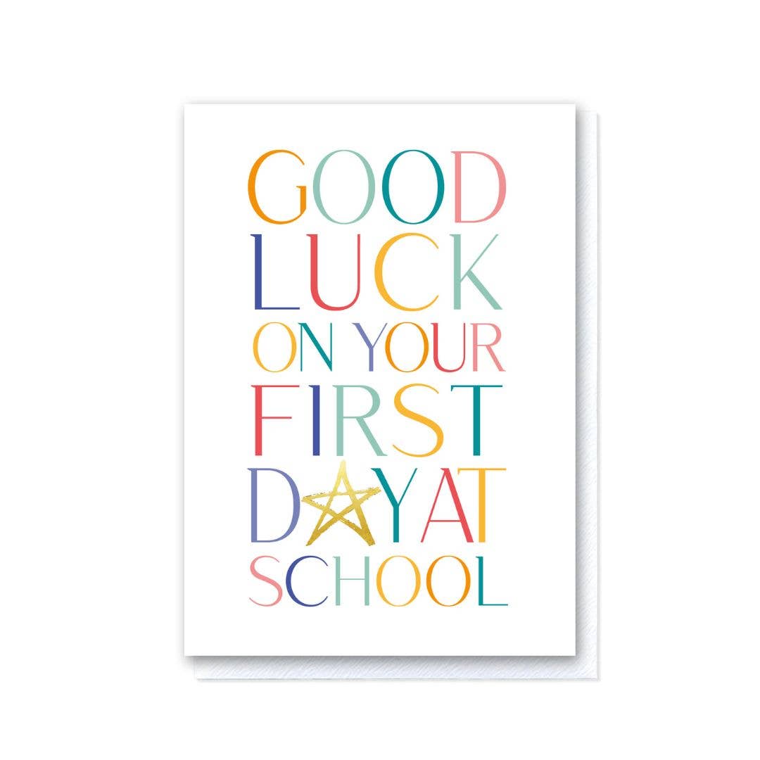 Good Luck on Your First Day at School card with white envelope, UK made