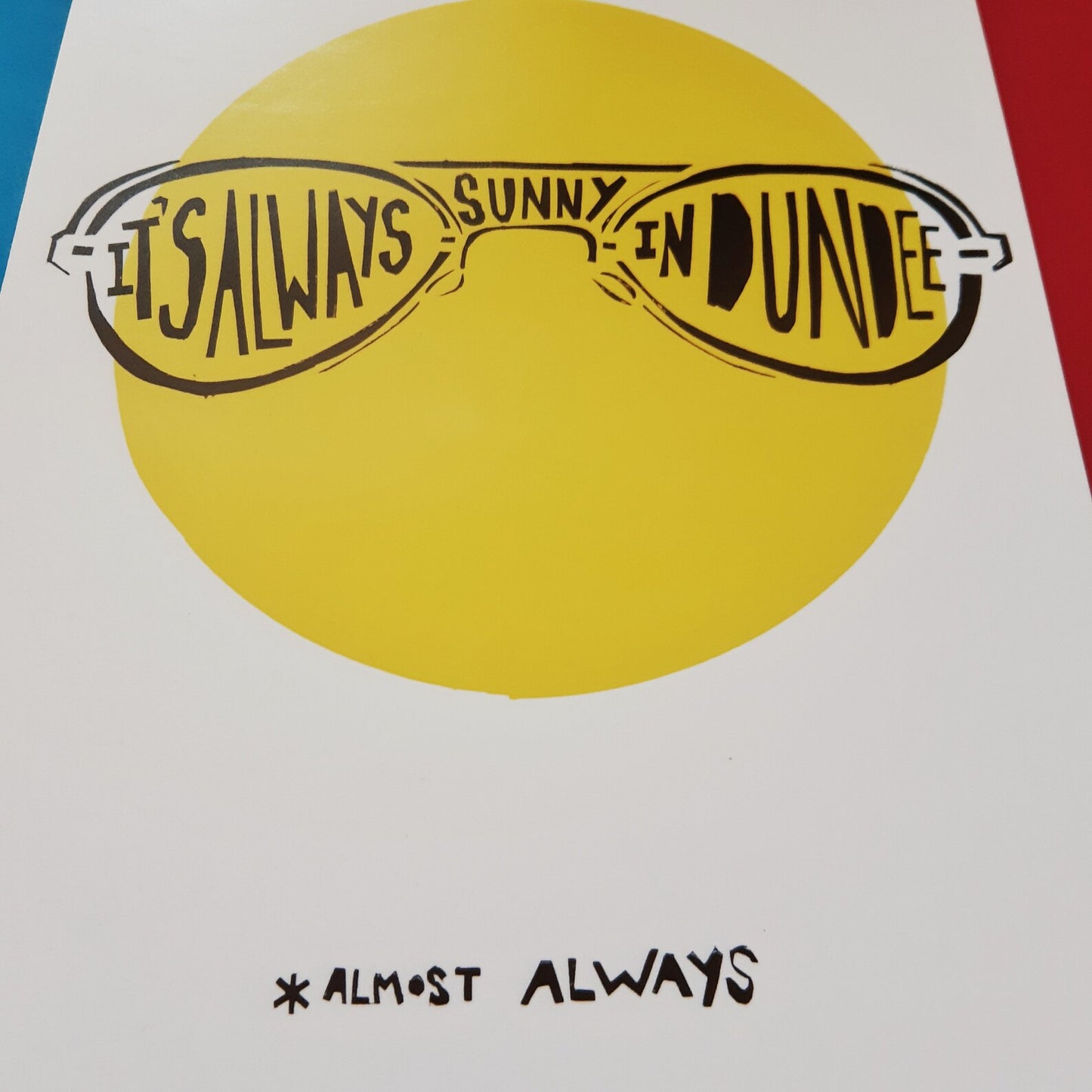 IT'S ALWAYS SUNNY IN DUNDEE CARD