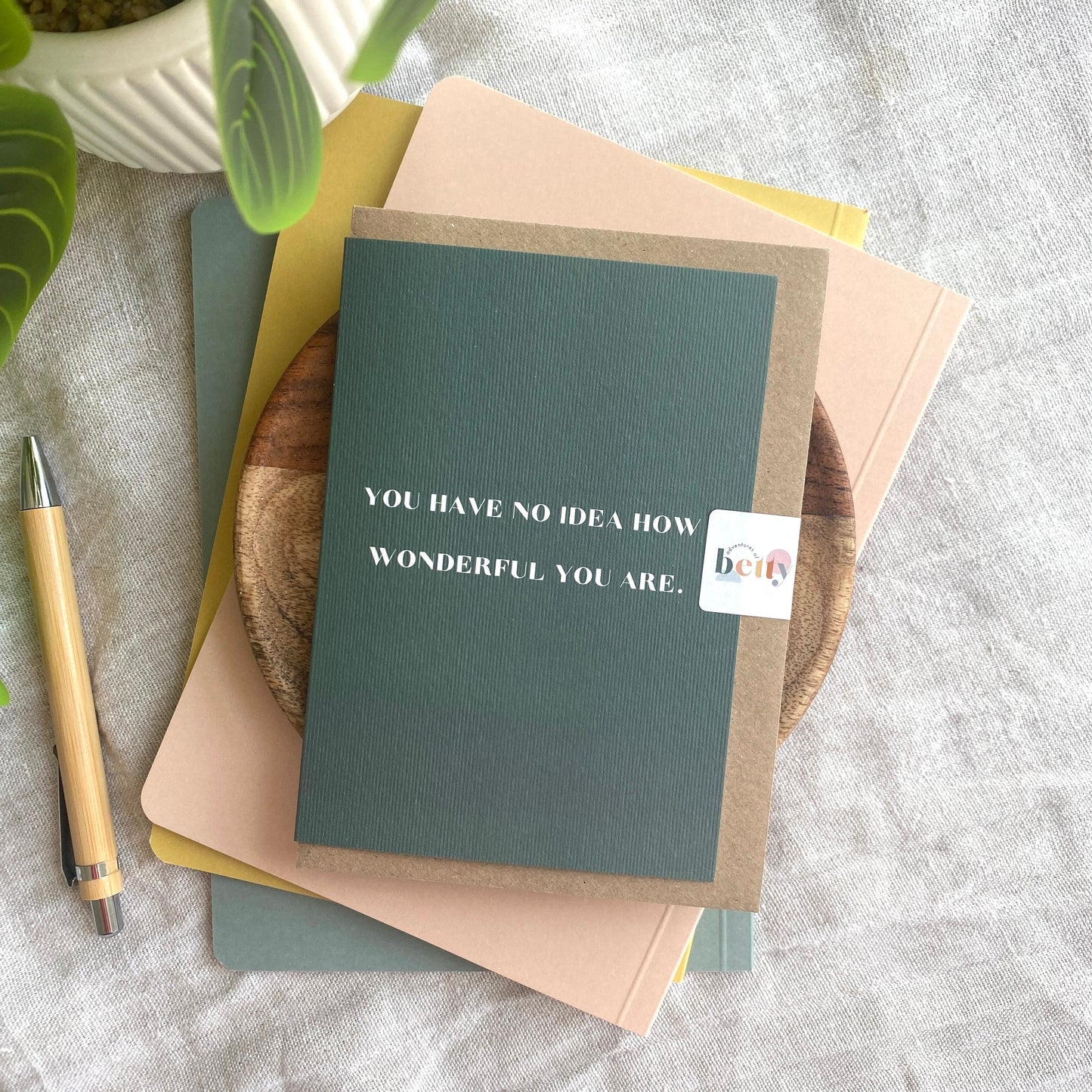 YOU HAVE NO IDEA HOW WONDERFUL YOU ARE CARD