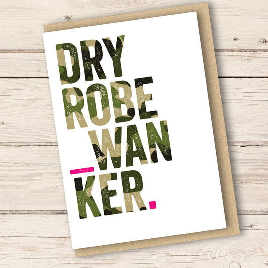 DRY ROBE W*NKER CARD