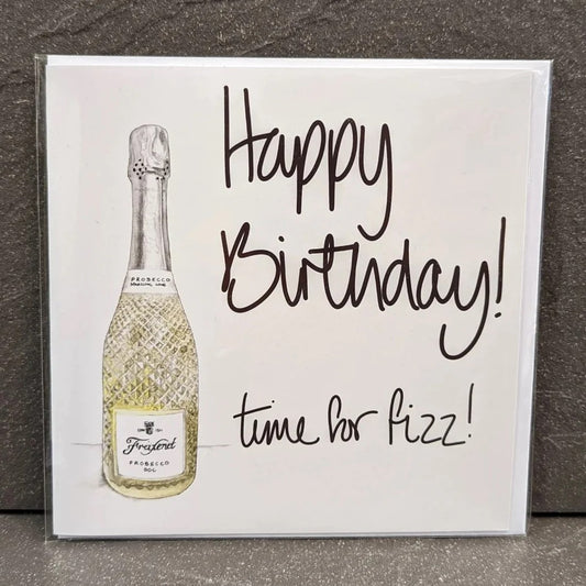 HAPPY BIRTHDAY - TIME FOR FIZZ CARD