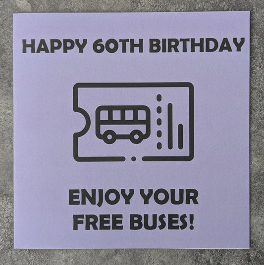 HAPPY 60TH BIRTHDAY BUS PASS CARD