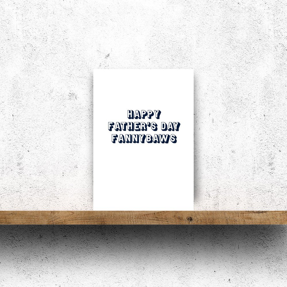 FATHER'S DAY FANNYBAWS CARD