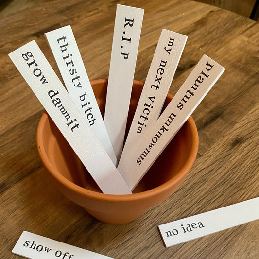 PLANT MARKERS (ASSORTED SLOGANS)