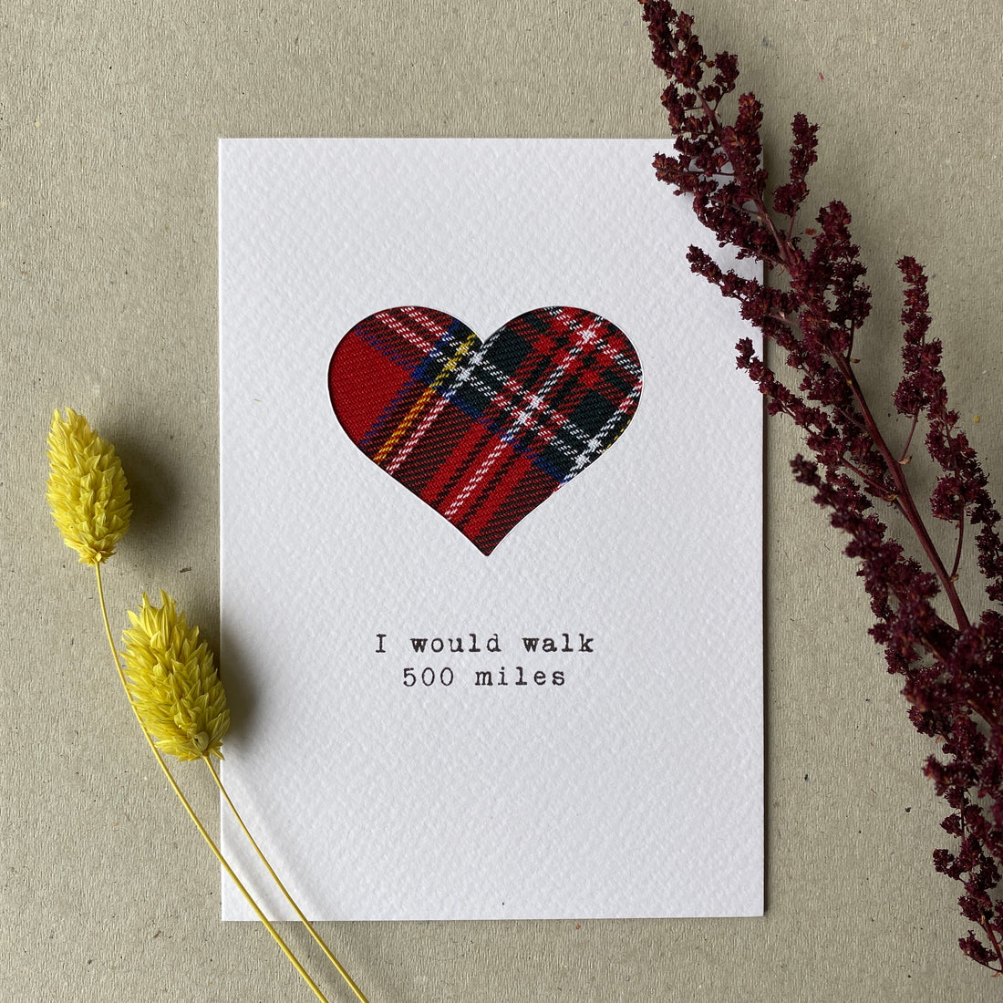 I WOULD WALK 500 MILES CARD