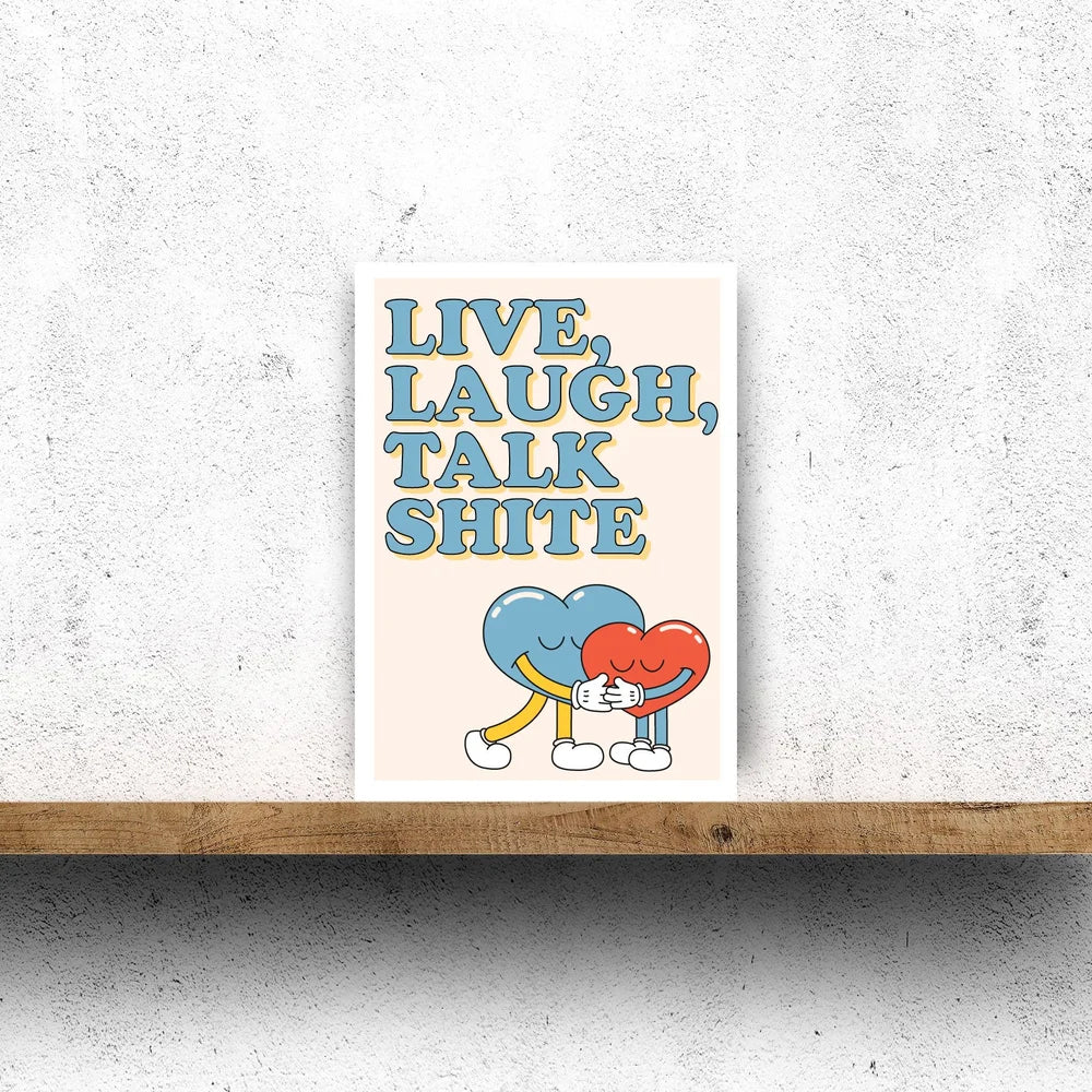 Funny Live Laugh Love alternative card by Hause & Havers, printed in Edinburgh – perfect for pals with a dry sense of humour.