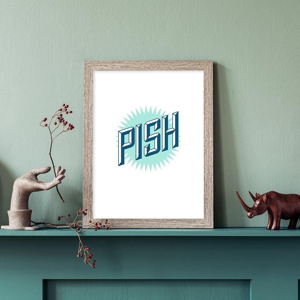 PISH PRINT