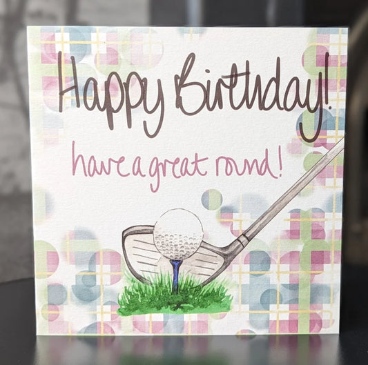 HAPPY BIRTHDAY - HAVE A GREAT ROUND CARD