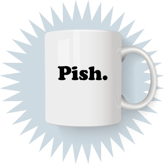 PISH MUG