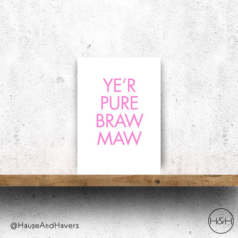 YE'R PURE BRAW MAW CARD