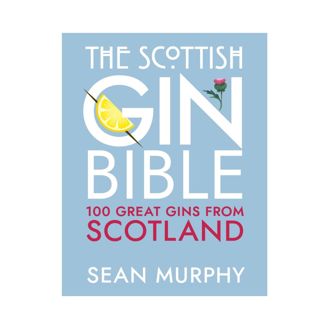 Scottish gin guide book by Sean Murphy hardback illustrated edition