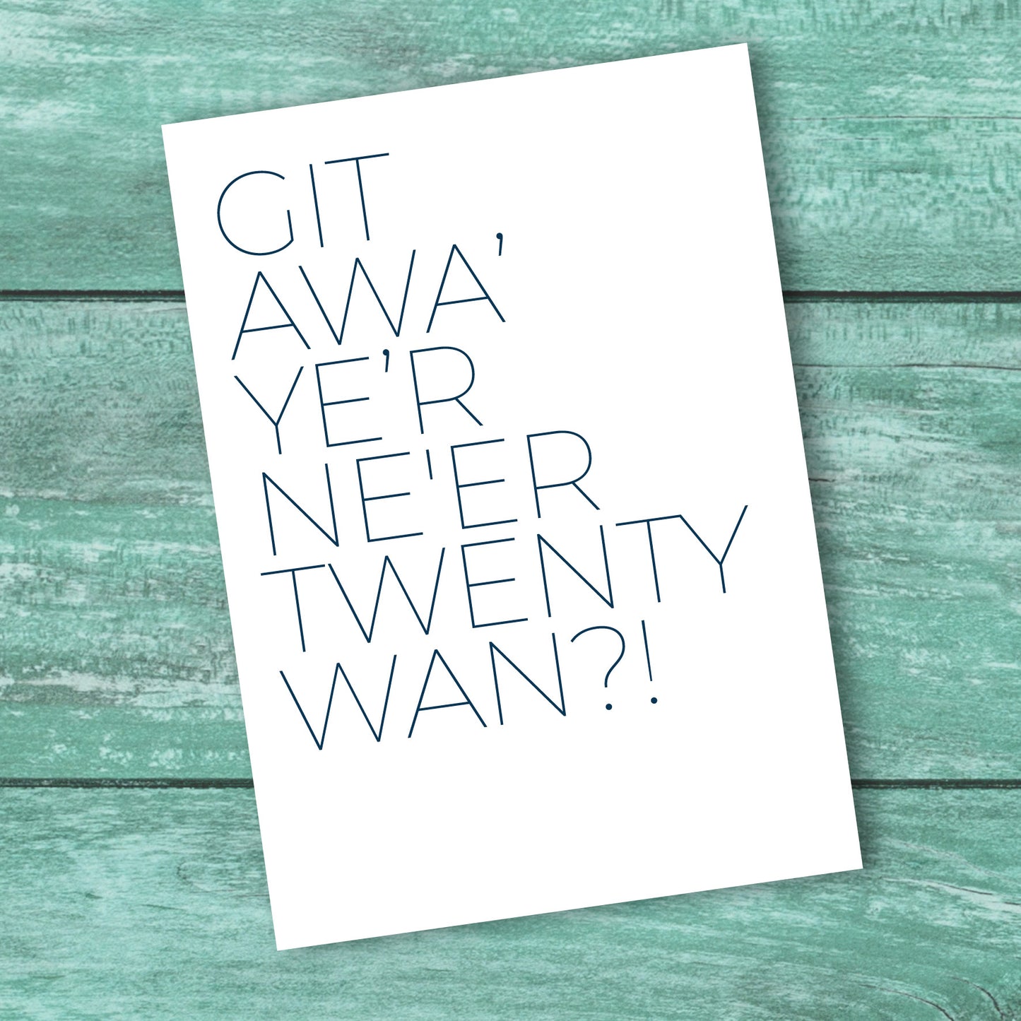 GIT AWA YE'R NE'ER..........CARD