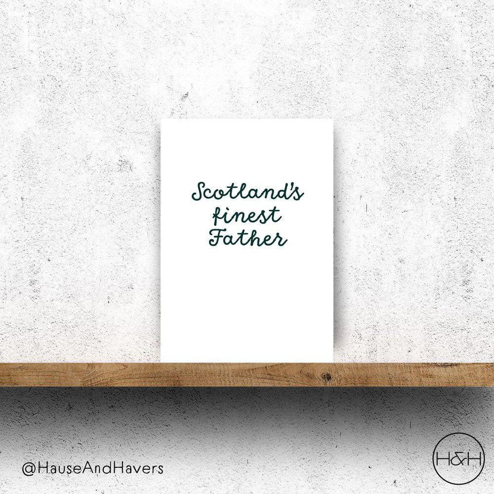 SCOTLANDS FINEST FATHER CARD