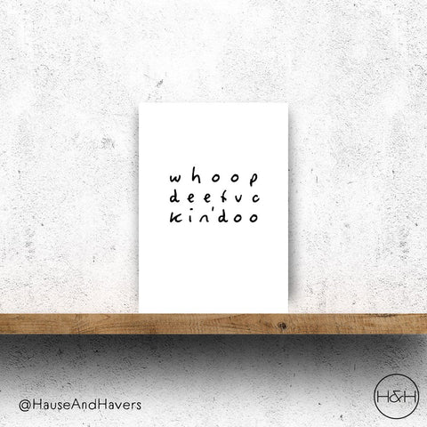 WHOOPDEFUCKINGDOO CARD