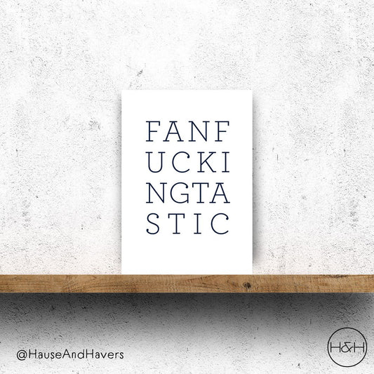 FANFUCKINGTASTIC CARD