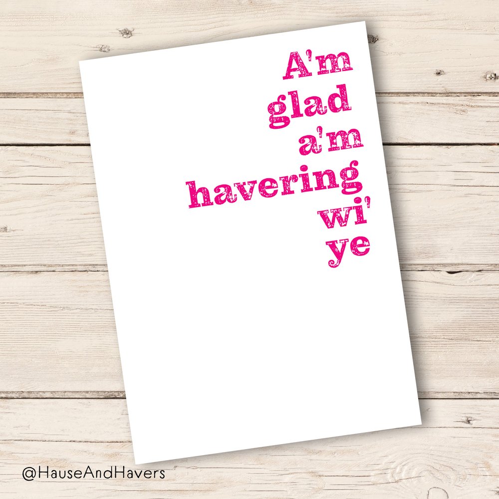 AM GLAD I'M HAVERING CARD
