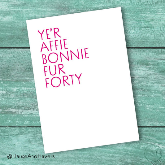 Yer Affie Bonnie Scottish birthday card for 40th made in Edinburgh by Hause & Havers