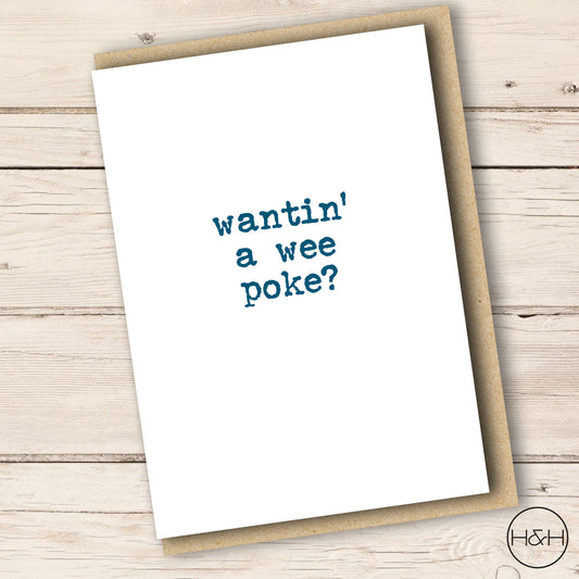 WANTIN' A WEE POKE