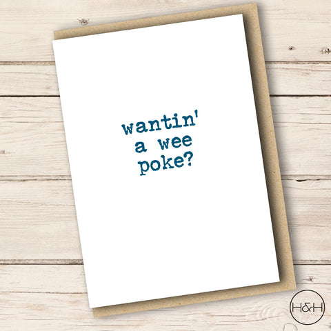 WANTIN' A WEE POKE