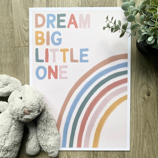 DREAM BIG LITTLE ONE - A4 PRINT