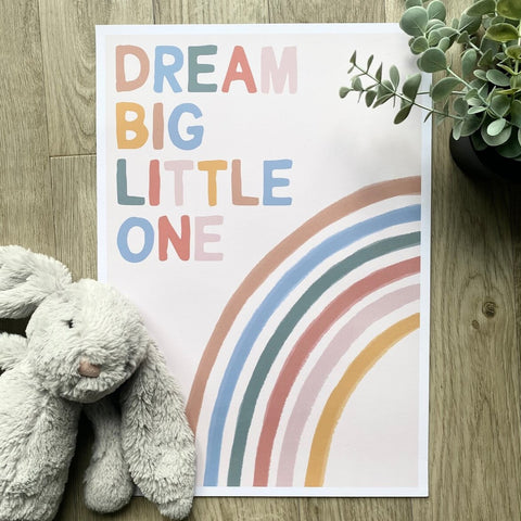 DREAM BIG LITTLE ONE - A4 PRINT