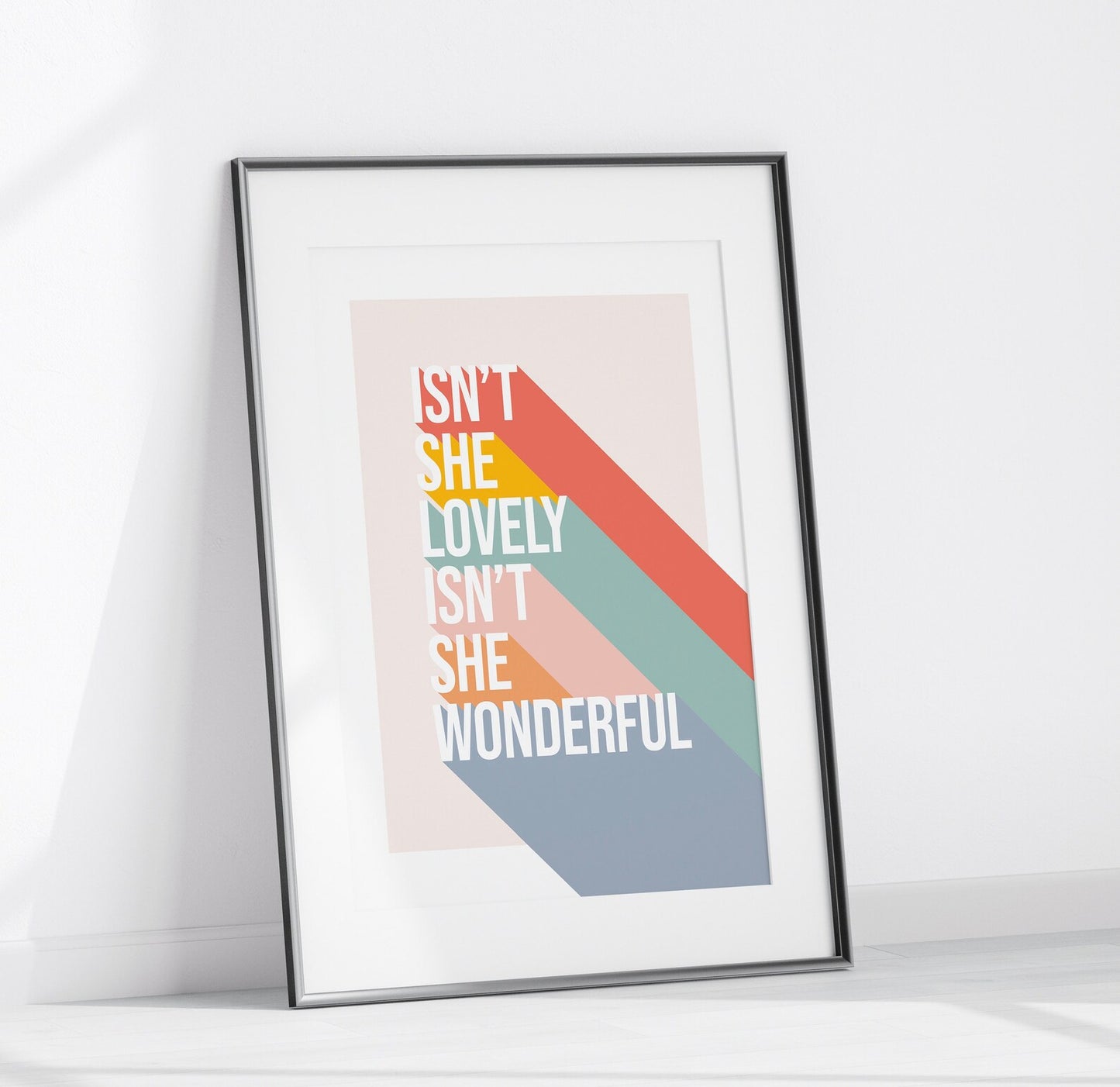 ISN'T SHE LOVELY - A3 PRINT