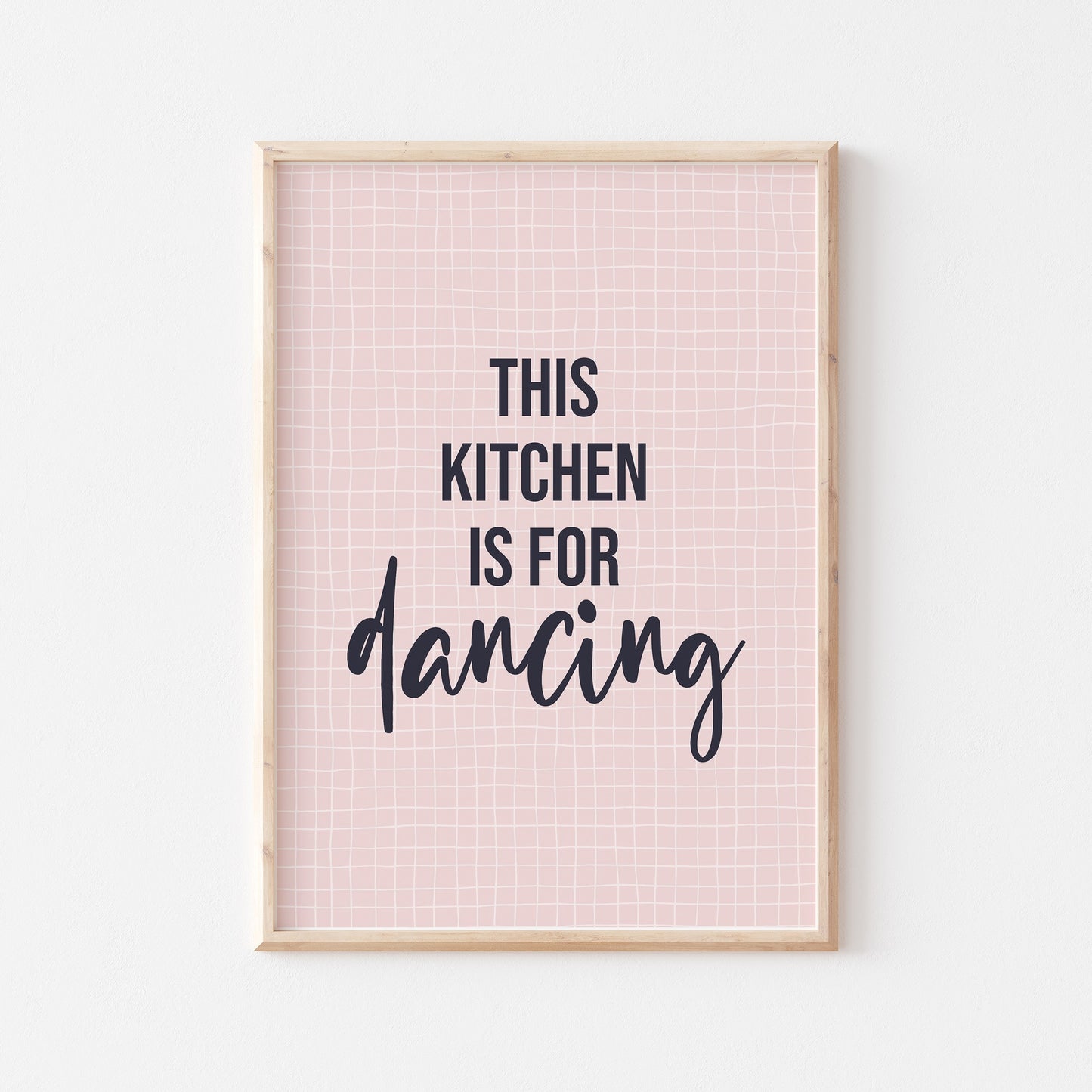 THIS KITCHEN IS FOR DANCING - A3 PRINT
