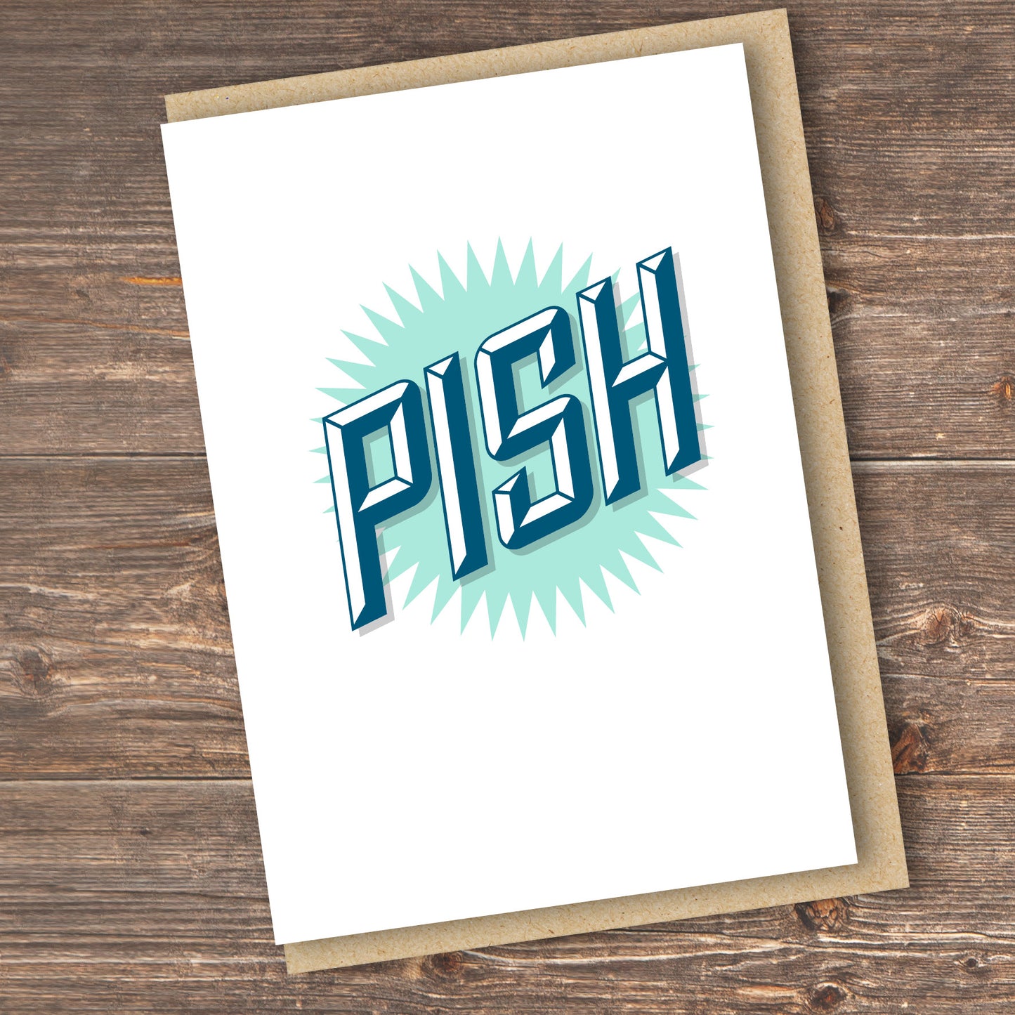 Cheeky "Pish" Scottish greeting card by Hause & Havers, made in Edinburgh, FSC-certified card with white envelope.