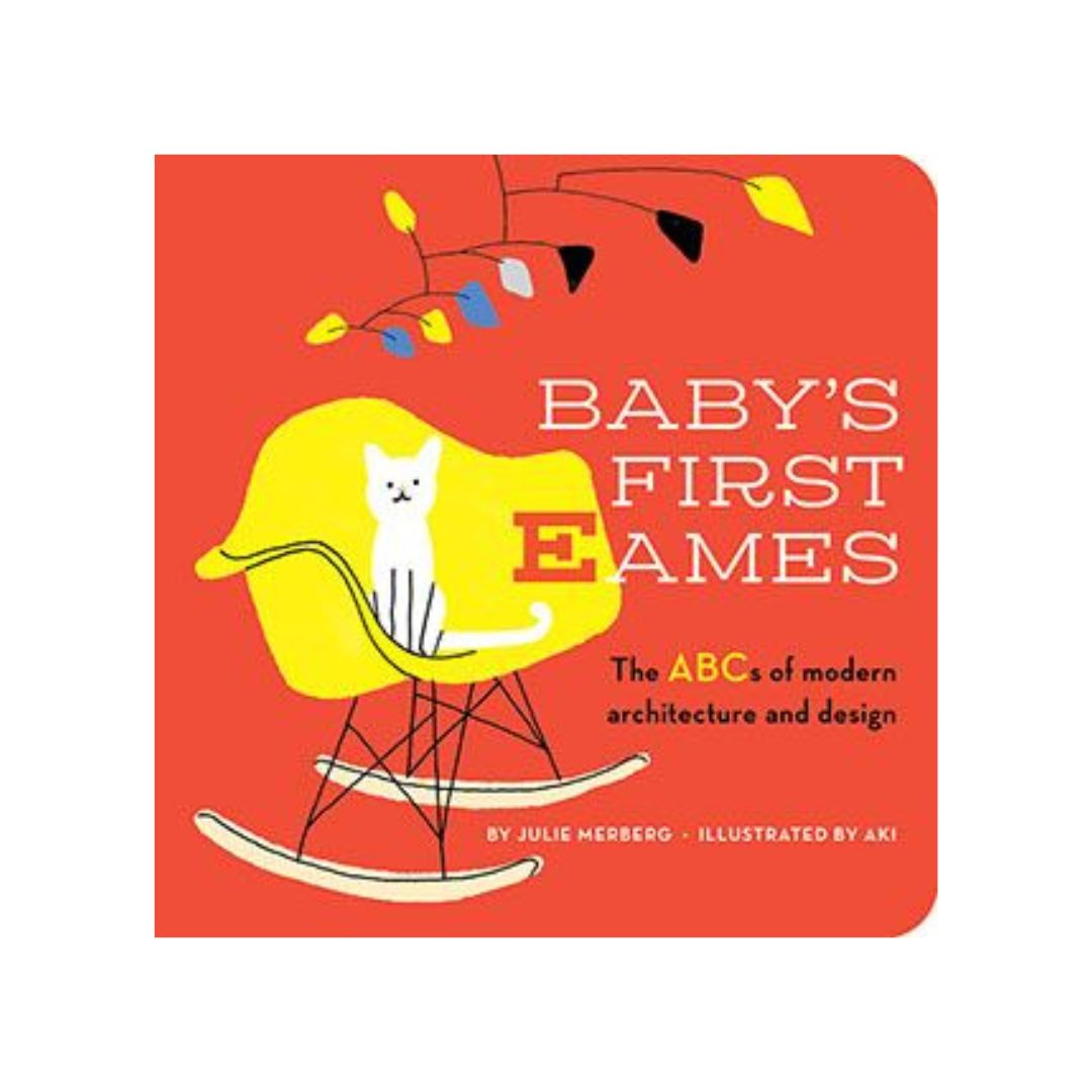 BABYS FIRST EAMES (ABC OF MODERN ARCHITECTURE)