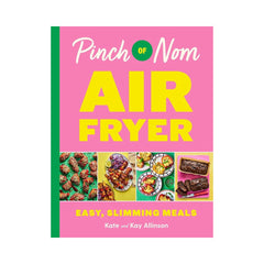 PINCH OF NOM: AIR FRYER