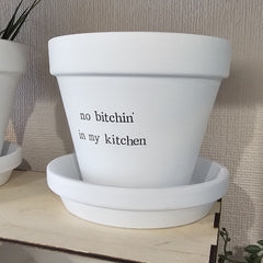 NO BITCHIN IN MY KITCHEN