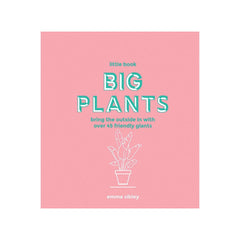 LITTLE BOOK BIG PLANTS
