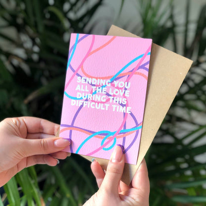 SENDING YOU LOVE AT THIS DIFFICULT TIME CARD