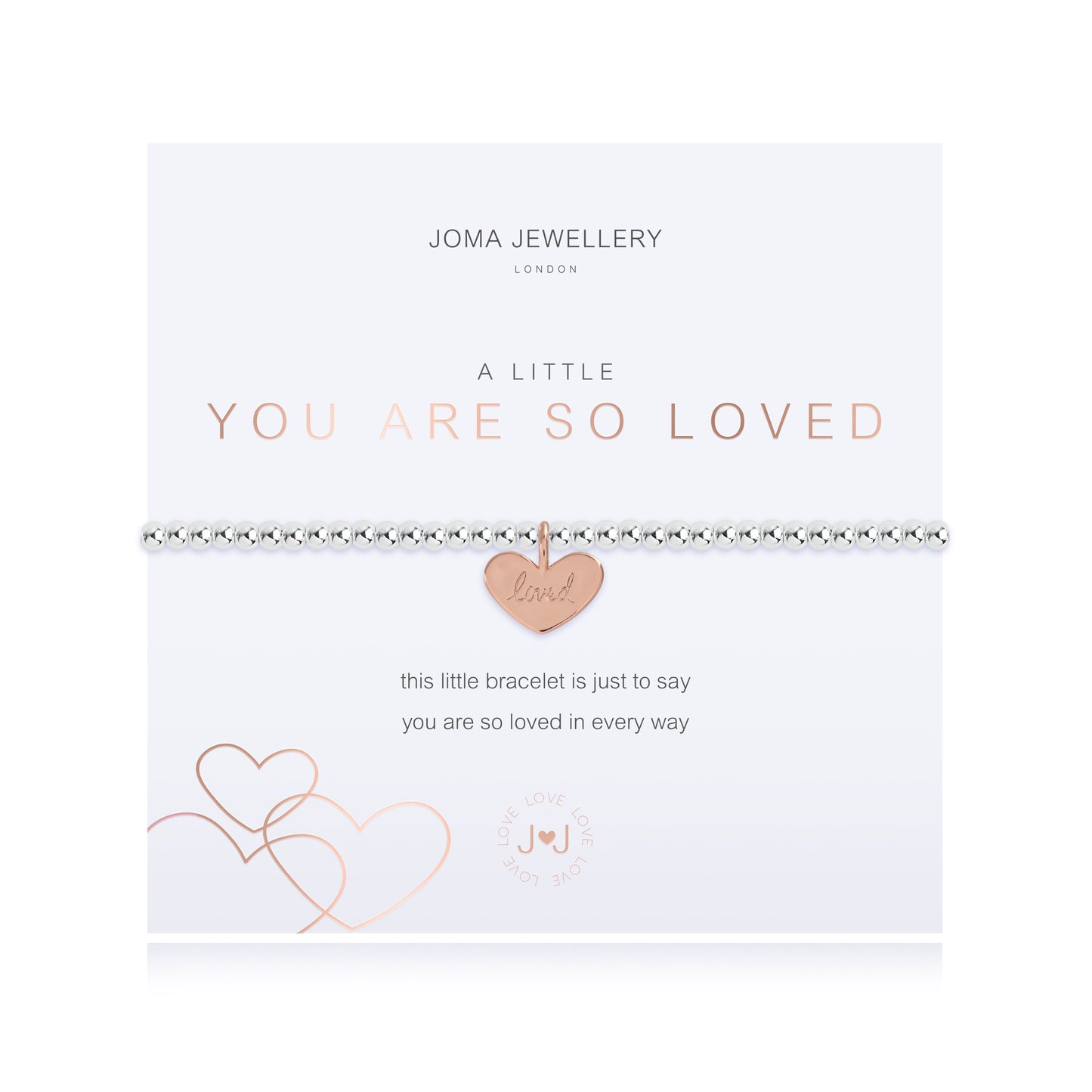 A LITTLE 'YOU ARE SO LOVED' SILVER BRACELET