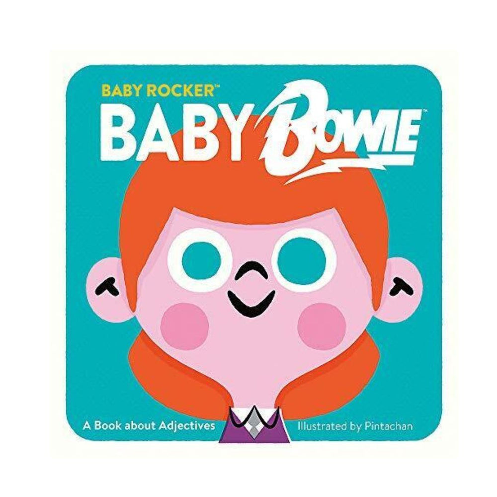 BABY BOWIE: A BOOK ABOUT ADJECTIVE