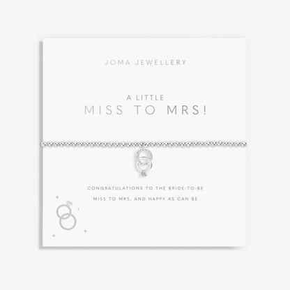A LITTLE 'MISS TO MRS' SILVER BRACELET