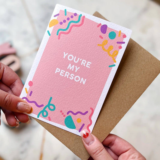 YOU'RE MY PERSON CARD