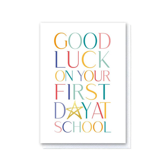 Good Luck on Your First Day at School card with white envelope, UK made
