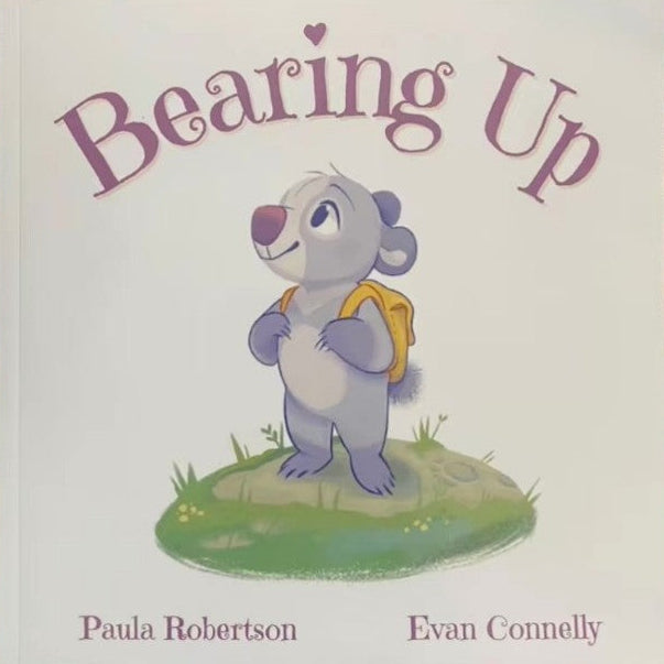Bearing Up children's mental health picture book about resilience, kindness, growth and belonging