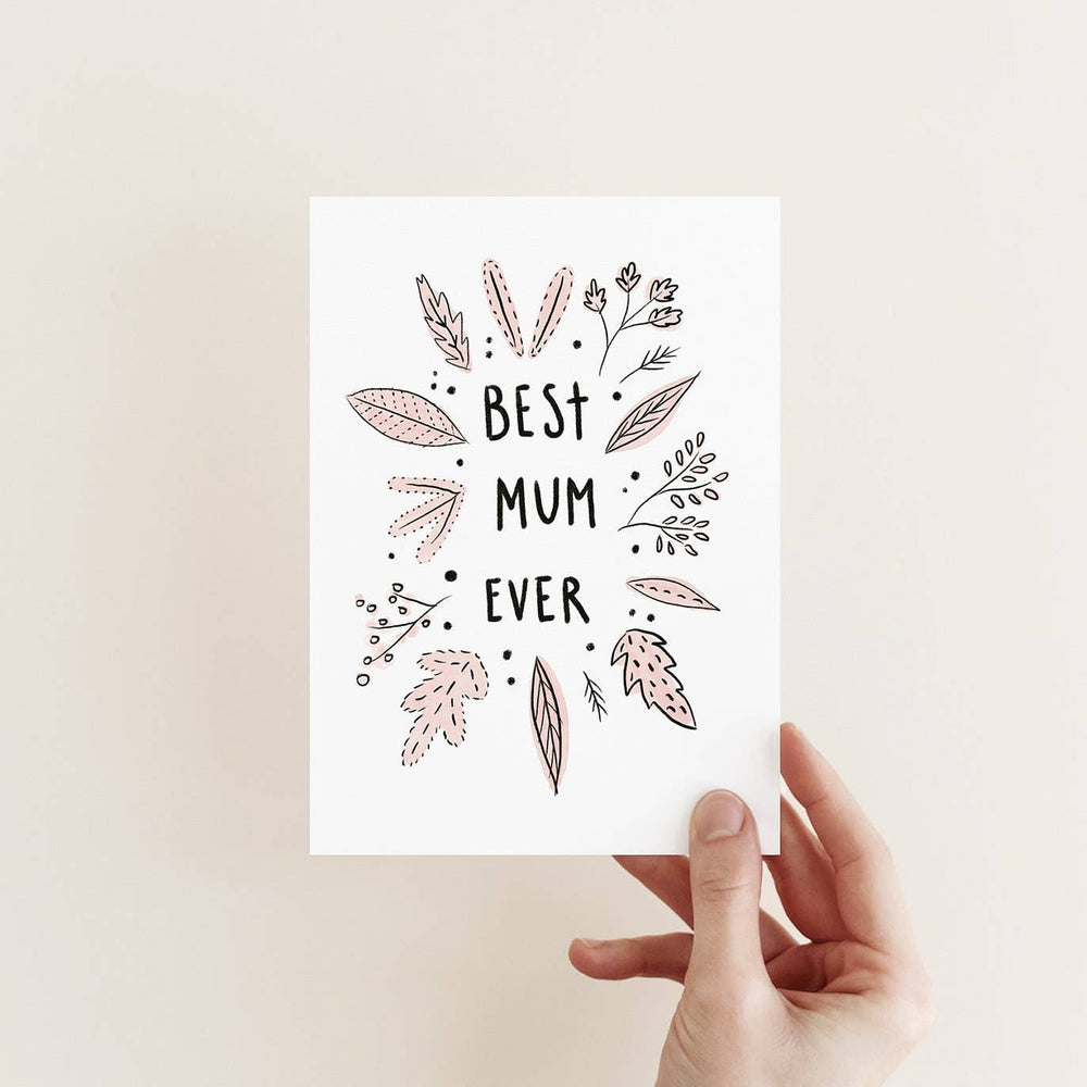 BEST MUM EVER CARD