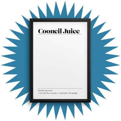 Funny Scottish print Cooncil Juice, A5 or A4 wall art on FSC certified card, humorous Scottish gift