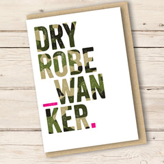 DRY ROBE W*NKER CARD