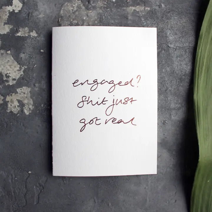 ENGAGED? SHIT JUST GOT REAL CARD